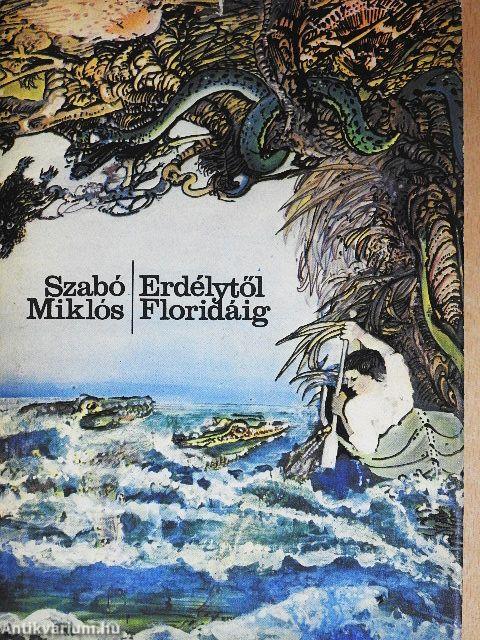 Erdélytől Floridáig