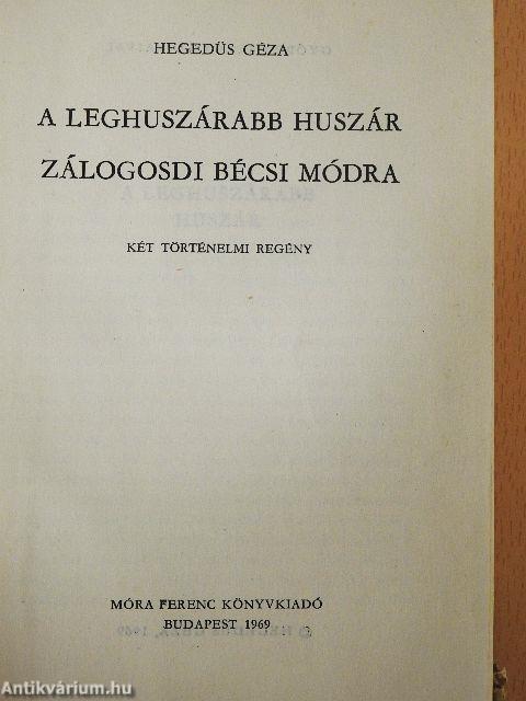 A leghuszárabb huszár/Zálogosdi bécsi módra