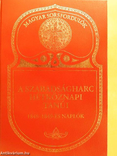 A szabadságharc hétköznapi tanúi