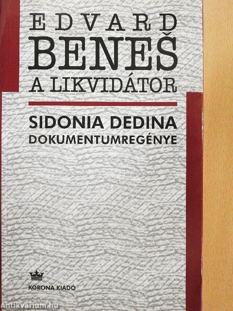 Edvard Benes, a likvidátor