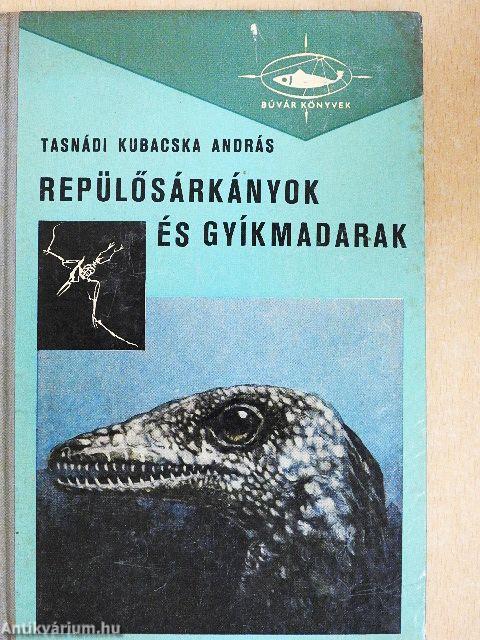 Repülősárkányok és gyíkmadarak