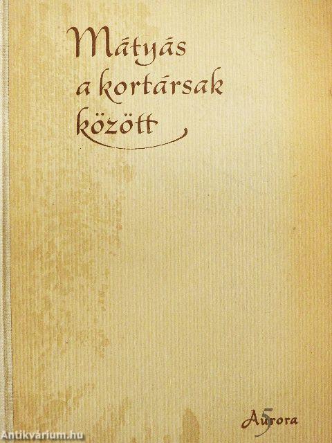 Mátyás a kortársak között