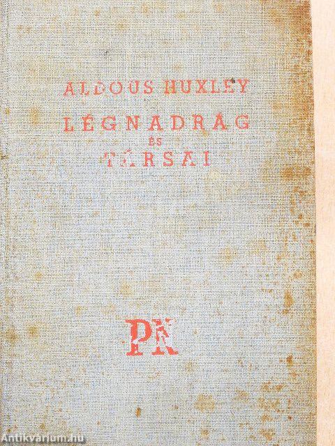 Légnadrág és társai