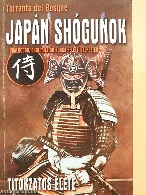 Japán shógunok titokzatos élete