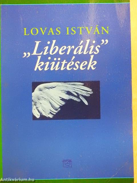 "Liberális" kiütések (dedikált példány)