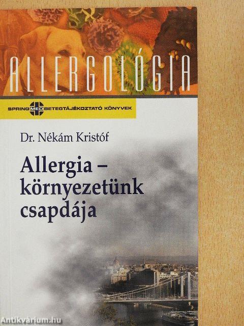 Allergia - környezetünk csapdája