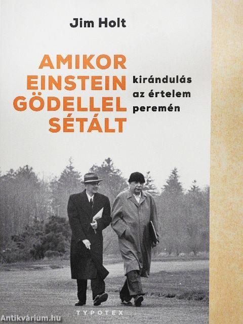 Amikor Einstein Gödellel sétált