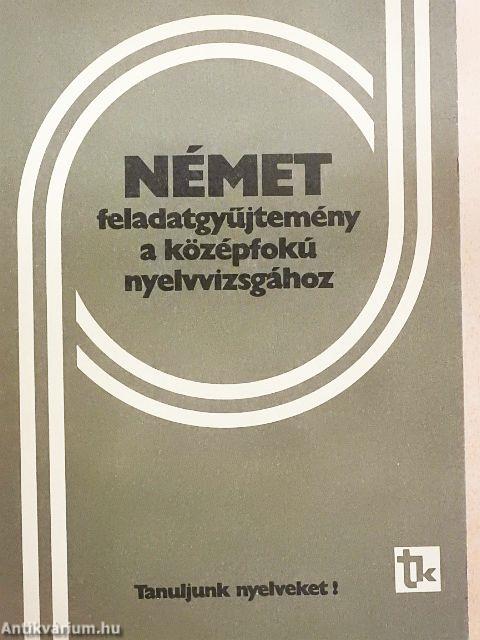 Német feladatgyűjtemény a középfokú nyelvvizsgához