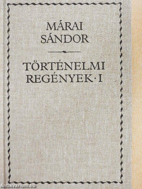 Történelmi regények I-II.