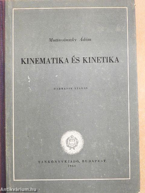 Kinematika és kinetika