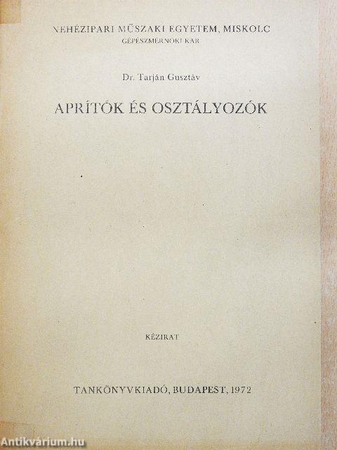 Aprítók és osztályozók