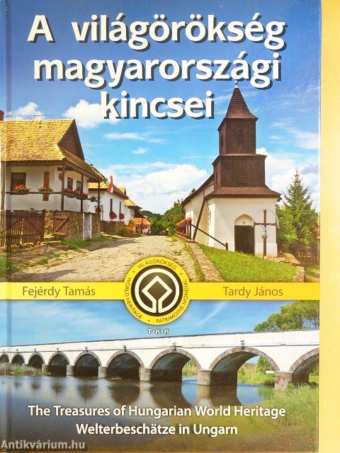 A világörökség magyarországi kincsei