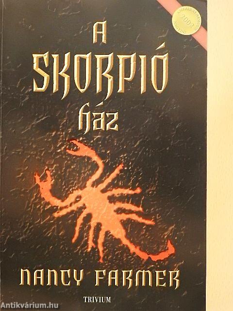 A skorpió ház