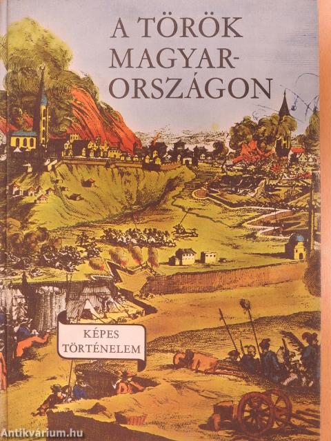 A török Magyarországon (dedikált példány)