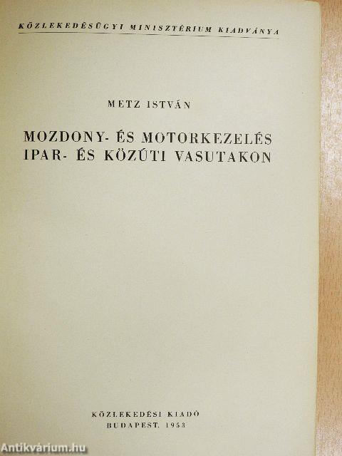 Mozdony- és motorkezelés ipar- és közúti vasutakon