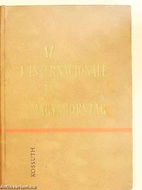 Az I. Internacionálé és Magyarország