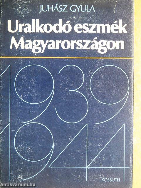 Uralkodó eszmék Magyarországon