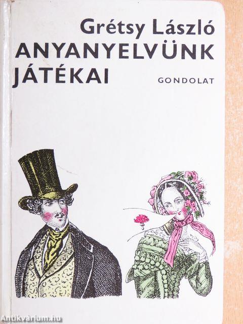 Anyanyelvünk játékai