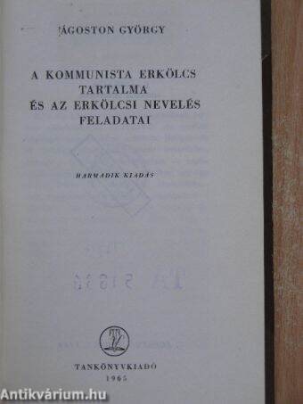 A kommunista erkölcs tartalma és az erkölcsi nevelés feladatai