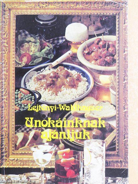 Unokáinknak ajánljuk