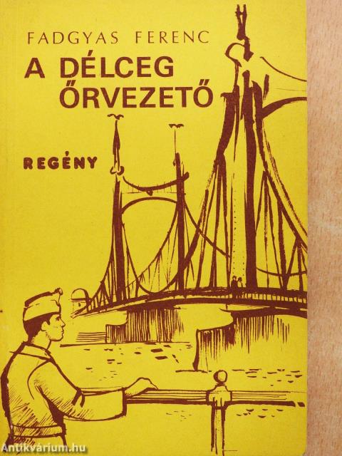 A délceg őrvezető (aláírt példány)