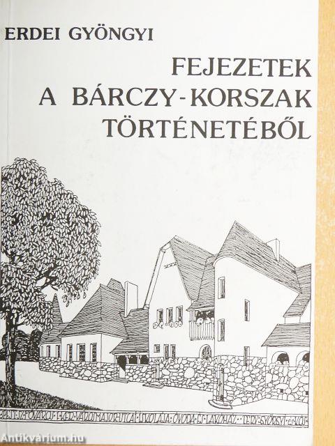 Fejezetek a Bárczy-korszak történetéből