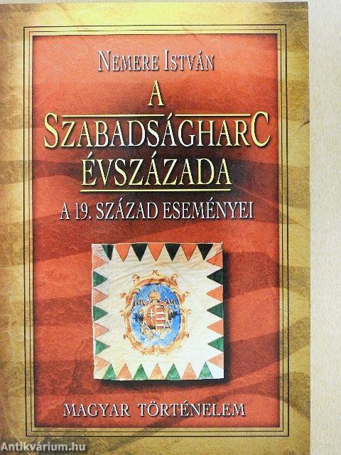 A szabadságharc évszázada