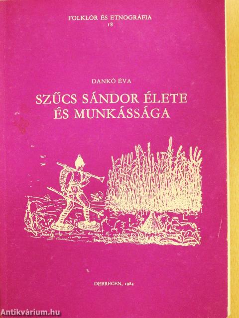 Szűcs Sándor élete és munkássága (dedikált példány)