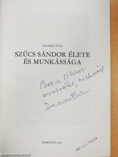 Szűcs Sándor élete és munkássága (dedikált példány)