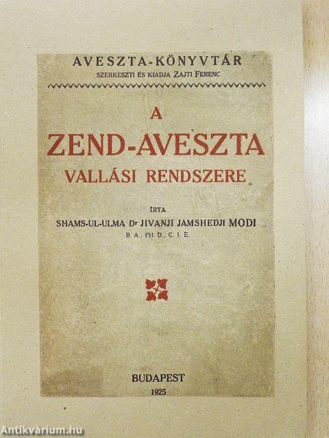 A Zend-Aveszta vallási rendszere