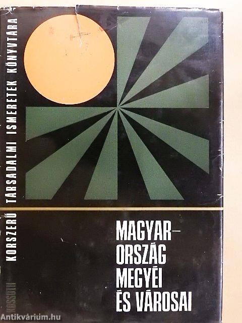 Magyarország megyéi és városai