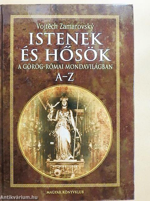 Istenek és hősök a görög-római mondavilágban