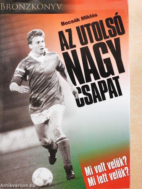 Bronzkönyv - Az utolsó nagy csapat