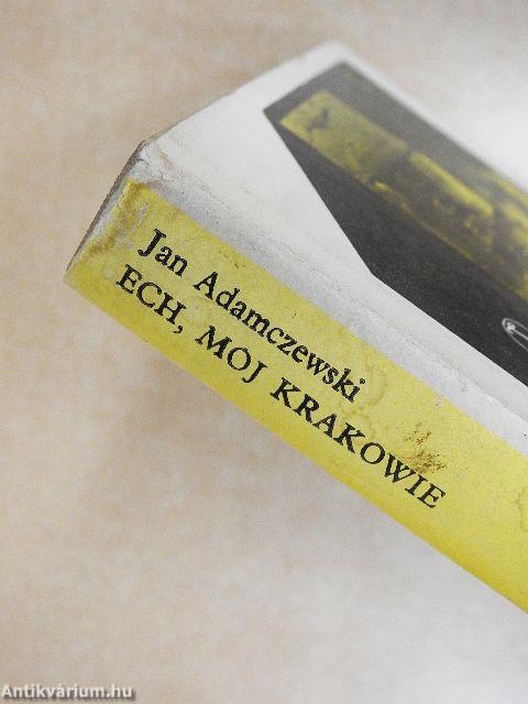 Ech, Mój Krakowie