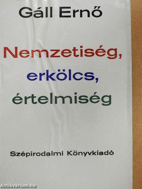 Nemzetiség, erkölcs, értelmiség