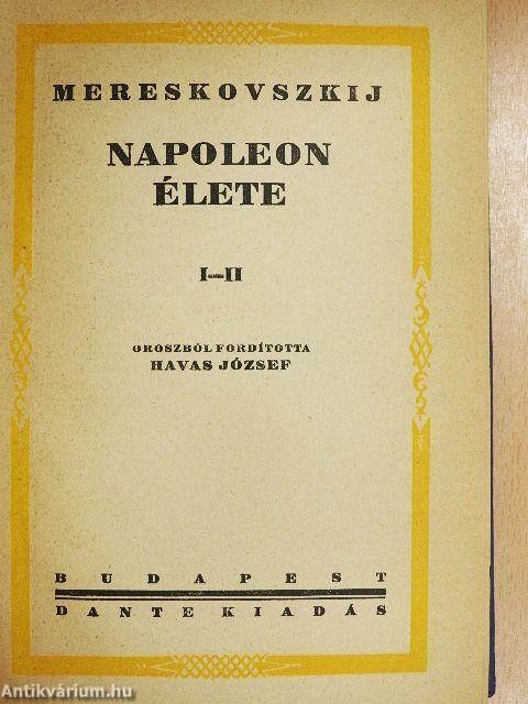 Napoleon élete I-II.