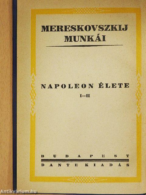 Napoleon élete I-II.