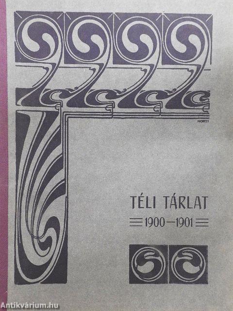 Téli tárlat 1900-1901/Tavaszi tárlat 1901