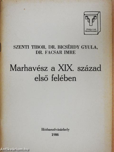 Marhavész a XIX. század első felében (dedikált példány)