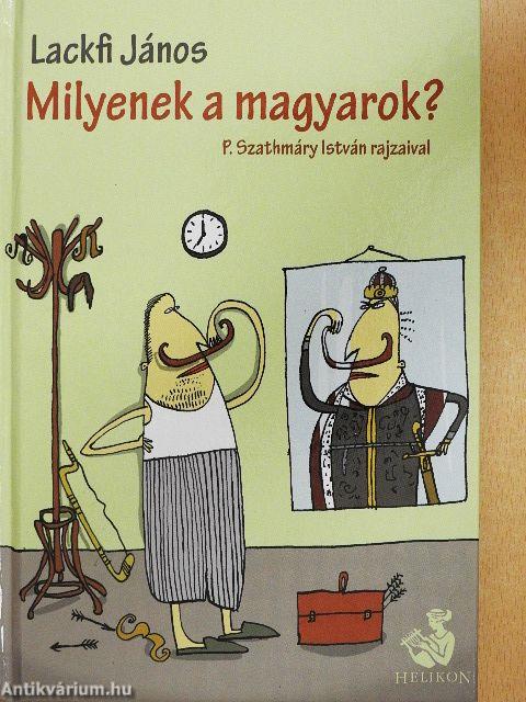 Milyenek a magyarok?