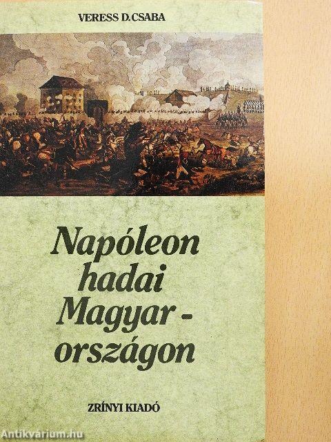 Napóleon hadai Magyarországon