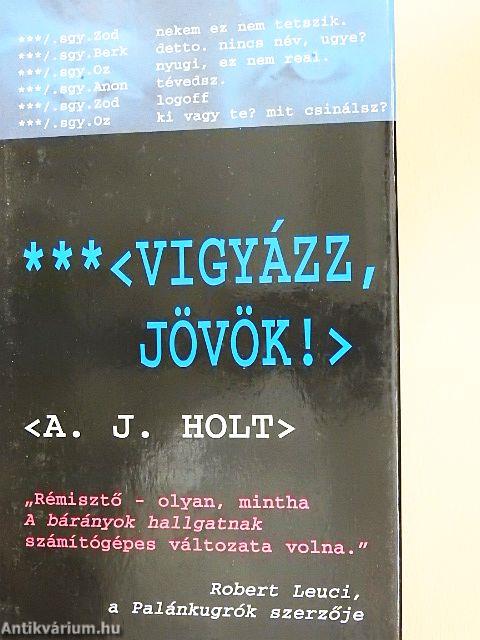 Vigyázz, jövök!