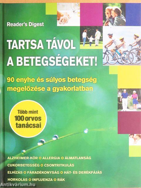 Tartsa távol a betegségeket!