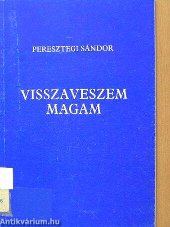 Visszaveszem magam