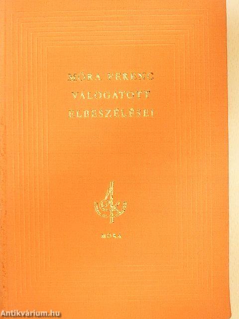 Móra Ferenc válogatott elbeszélései