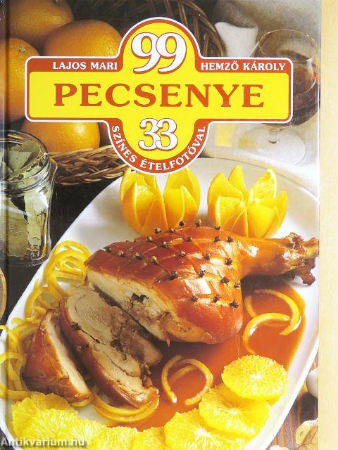 99 pecsenye 33 színes ételfotóval