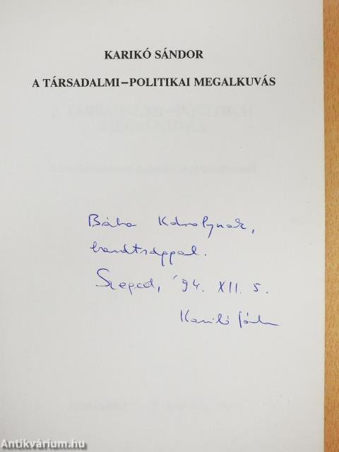 A társadalmi-politikai megalkuvás (dedikált példány)