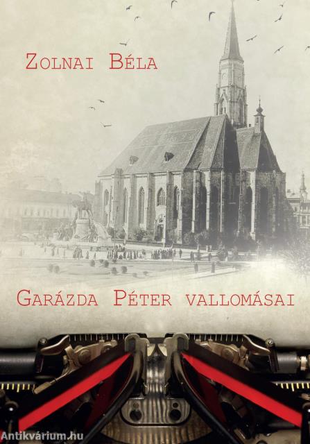 Garázda Péter vallomásai (kritikai kiadás)