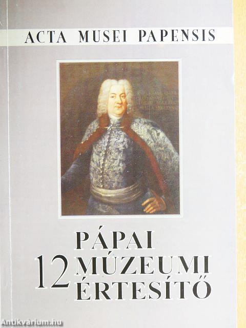 Pápai múzeumi értesítő 12.