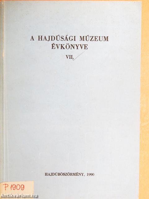 A Hajdúsági Múzeum évkönyve VII.